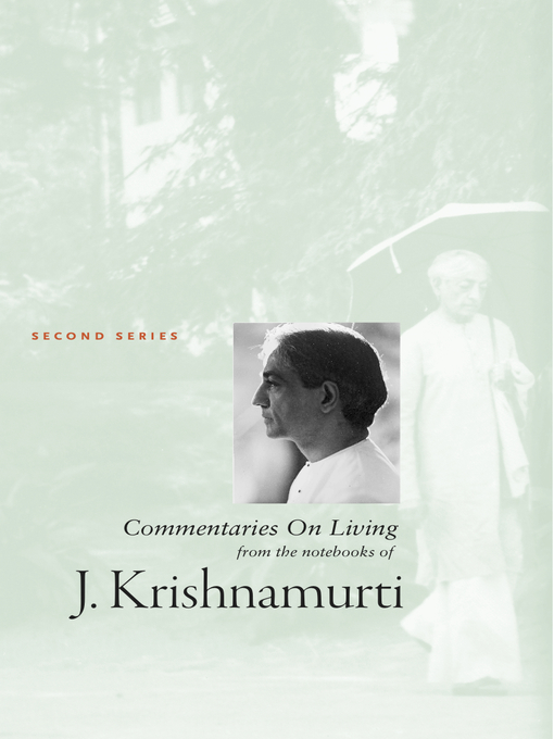 Title details for Commentaries On Living 2 by J Krishnamurti - Available
